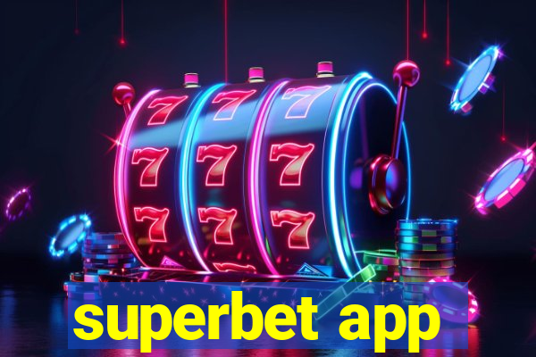 superbet app